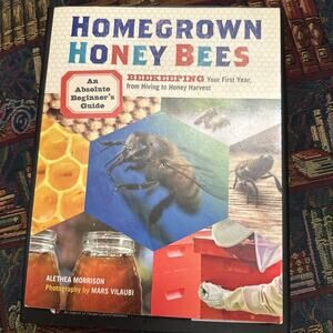 Homegrown Honey Bees A Beginner's Guide‎ Book
